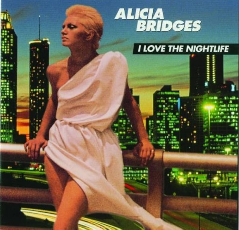 I Love the Nightlife by Alicia Bridges