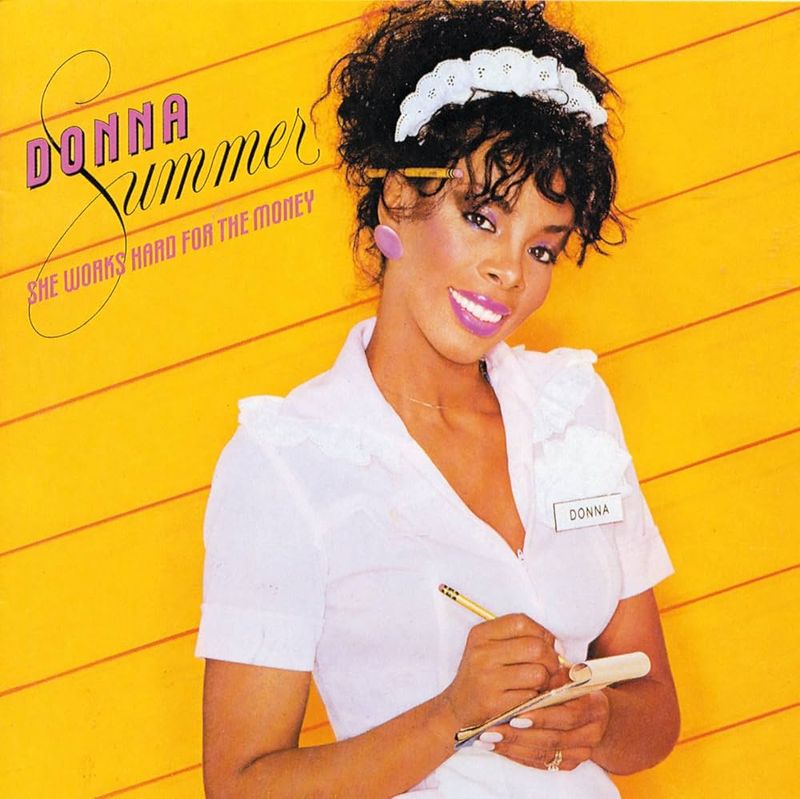 She Works Hard for the Money by Donna Summer