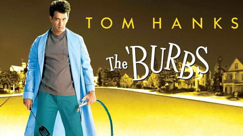 The 'Burbs (1989)