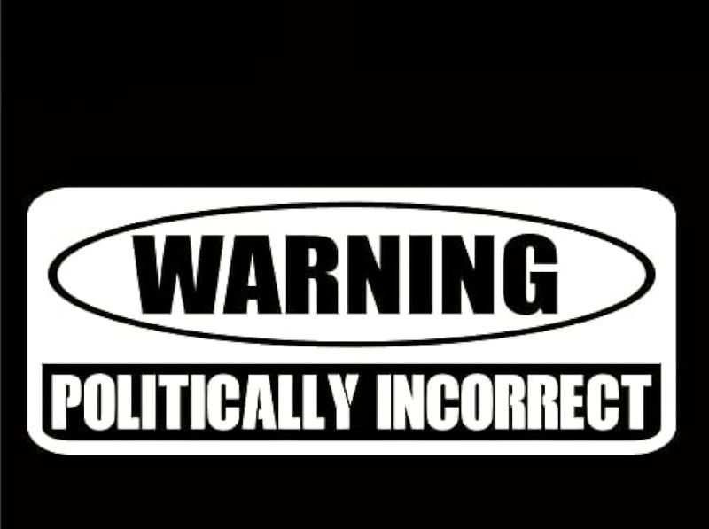 Politically Incorrect Bumper Stickers