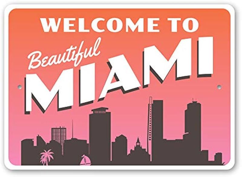 Welcome to Miami Sign